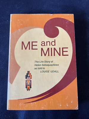 Me and Mine The Life Story of Helen Sekaquaptewa SIGNED 1971 Paperback 2nd