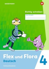Flex und Flora 4. Heft Richtig schreiben (Dru...