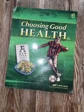 Abeka Choosing Good Health Third Edition Stud...