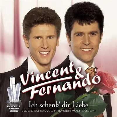 Vincent & Fernando - Ich Schenk' Dir Liebe
