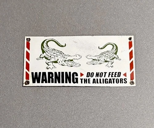 VINTAGE 12” WARNING ALLIGATORS PORCELAIN SIGN CAR GAS TRUCK MOTORCYCLE