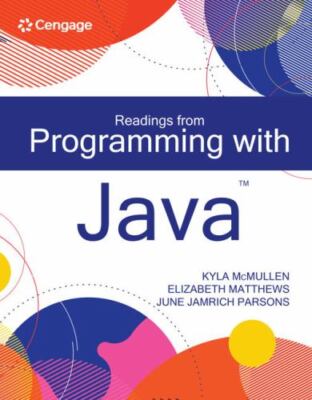 Readings from Programming with Java (MindTap Course List) by McMullen, Kyla