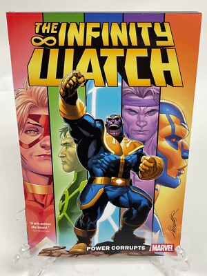 The Infinity Watch - Power Corrupts Marvel Comics TPB Trade Paperback Thanos