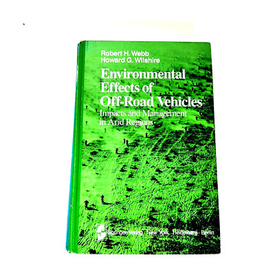 Environmental Effects of Off-Road Vehicles, Webb and Wilshire, 1983, Good Cond.