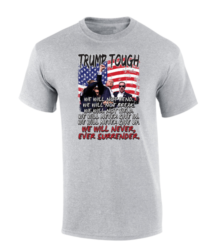 Trenz Shirt Company Trump Tough Will Never Ever Surrender Mens Graphic T-Shirt