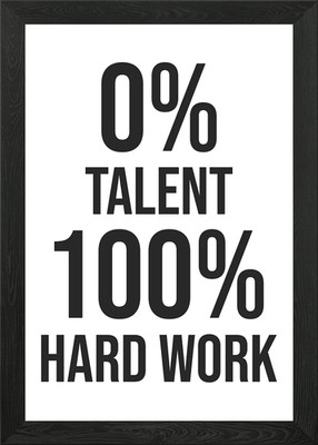 Talent vs Hard Work Gerahmtes Wandbild Poster Leinwanddruck Bild