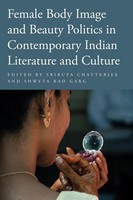 Srirupa Chatterjee (U. A.) | Female Body Image And Beauty Politics In...