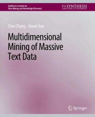 Multidimensionales Mining massiver Textdaten von Chao Zhang [Taschenbuch]