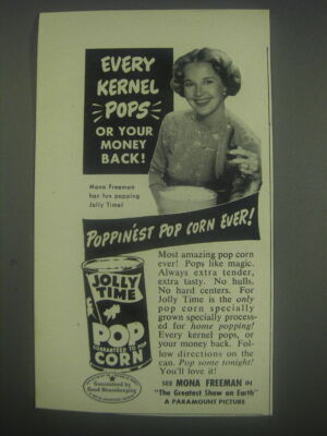 1953 Jolly Time Pop Corn Advertisement - Mona Freeman - Every kernel pops