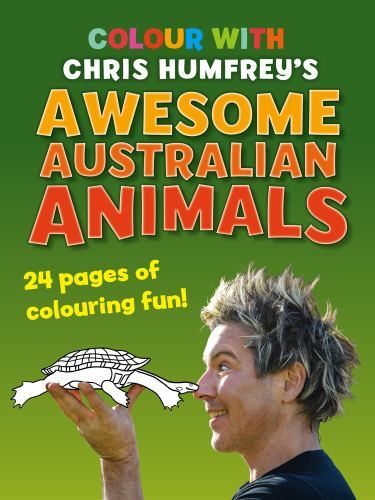 Colour with Chris Humfrey's : Awesome Australian Animals by Chris Humfreys ...
