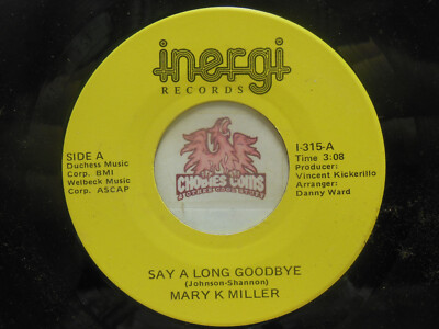 Mary K Miller   Say A Long Goodbye / You Asked Me To, 45 RPM VG (14J)