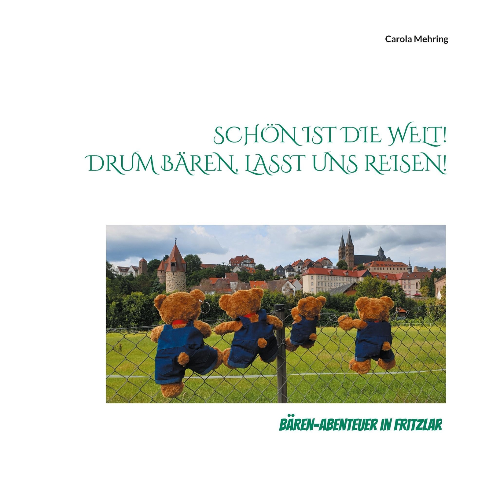 Thumbnail - Carola Mehring | Schön Ist Die Welt Drum Bären, Lasst Uns Reisen |