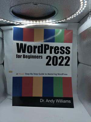 Wordpress for Beginners Step by Step Guide to Mastering WordPress