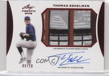 2015 Leaf Trinity Patch Red 8/10 Thomas Eshelman #PA-TE1 Patch Auto a2v