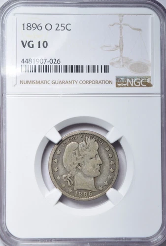 1896-O BARBER QUARTER - NGC VG10 - PROBLEM FREE BORDERLINE FINE!