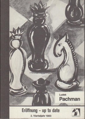 Eröffnung, up to date II. 2. Vierteljahr 1983 Pachman, Ludek: