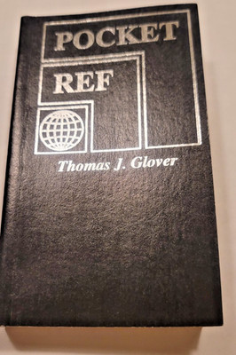 Pocket Ref by Thomas J. Glover 542 Pages
