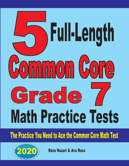 5 Full-Length Common Core Grade 7 Math Practice Tests von Reza Nazari ...