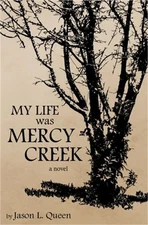 My Life Was Mercy Creek (Paperback or Softback)