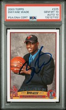 2003 Topps Dwyane Wade Signed Heat Rookie Card PSA 10 Auto 10 Pop 2 #225