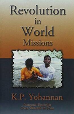 Revolution in World Missions: A Challenge from the Heart - Paperback - GOOD