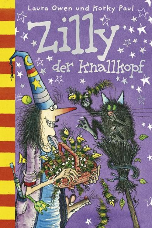 Zilly Der Knallkopf Laura Owen