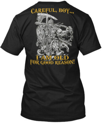 #ad Viking Im Old For Good Reasons Careful Boy I Am T Shirt Made in USA S to 5XL $21.97