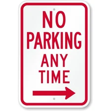 No Parking Any Time Right Arrow Aluminum Weatherproof Sign c00645