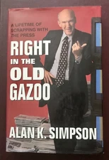 Signed 1st Edition Book Right In The Old Gazoo by USA Senator Alan K. Simpson
