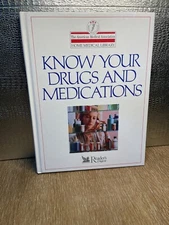 Know Your Drugs and Medications AMA Home Medical Library Readers Digest 1991