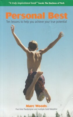 Personal Best: Ten Lessons to Help You Achieve ... - Marc Woods - SIGNED - Ac...