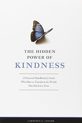 The Hidden Power of Kindness: A Practical Handbook for  - Paperback NEW Lovasik,