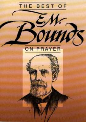 Best of EM Bounds on Prayer (Best Series) - Paperback - GOOD
