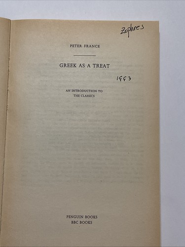 Greek as a Treat by Peter France. Comments And Underlined Text by Zophres. Book - Picture 3 of 5