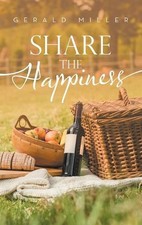 Share the Happiness by Gerald Miller (English) Hardcover Book