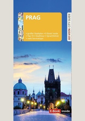 GO VISTA: Reiseführer Prag Mit Faltkarte und E-Book inside