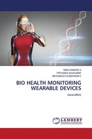 Mani Sankar G (U. A.) | BIO Health Monitoring Wearable Devices | Taschenbuch