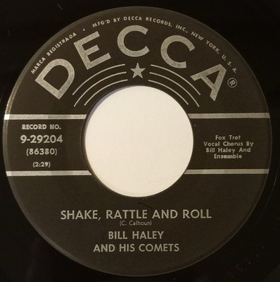 Bill Haley And His Comets - Shake, Rattle And Roll. 45. Decca