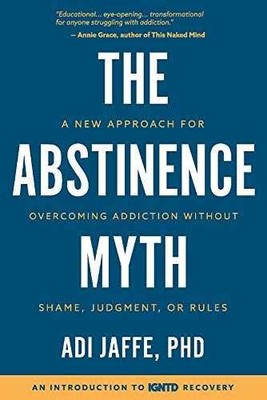 The Abstinence Myth: A New Approach - Paperback, by Jaffe PhD Adi - Very Good