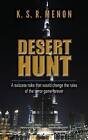 Desert Hunt by K S R Menon (Paperback / softback, 2013)