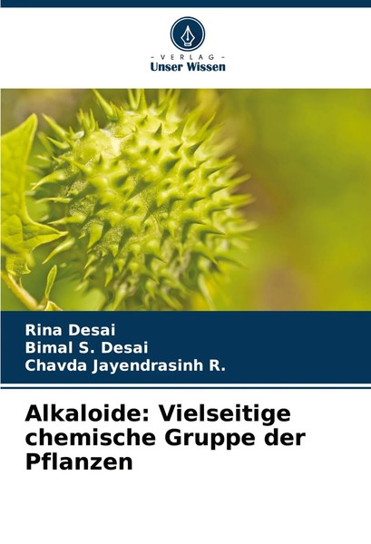 Alkaloide: Vielseitige Chemische Gruppe Der Pflanzen Rina Desai (U. A.) Buch-image