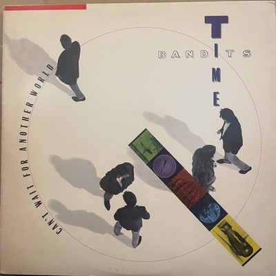 Time Bandits / Can't Wait For Another World (BFC 44162)