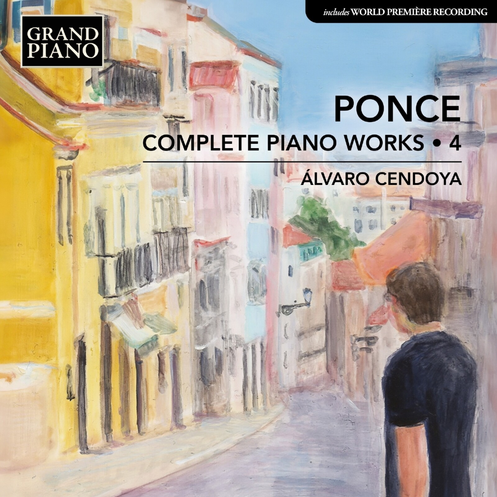 GP916 Alvaro Cendoya Manuel Maria Ponce: Complete Piano Works, Vol. 4 CD GP916