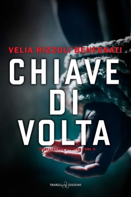 Buch - Rizzoli Benfenati Velia - Schlüssel Di Volta. Intelligence Stories #03 - T