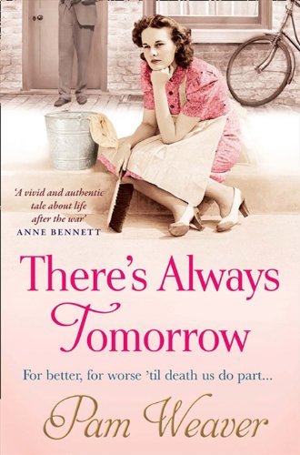 There's Always Tomorrow By  Pam Weaver
