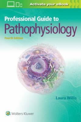 Professional Guide to Pathophysiology, Willis DNP  APRN-CNP  FNP-C, Laura, Good 
