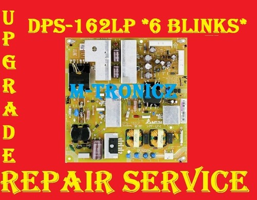 SONY KDL50EX645  POWER SUPPLY   1-895-316-11 DPS-162LP  6 BLINK   REPAIR SERVICE