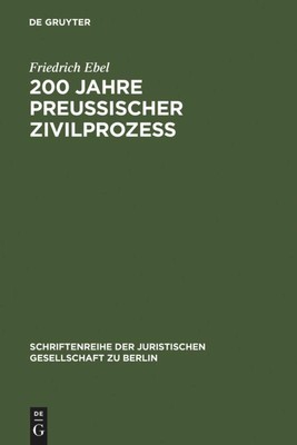 200 Jahre preußischer Zivilprozeß | Buch | 9783110089059