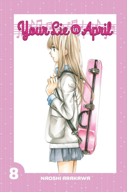 Your Lie In April 8 by Naoshi Arakawa (Paperback Book)