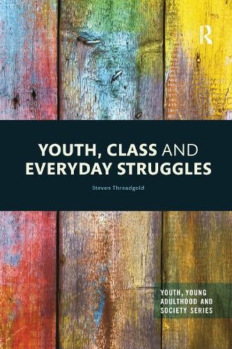 Youth Class and Everyday Struggles by Steven Threadgold PAPERBACK - Image 4